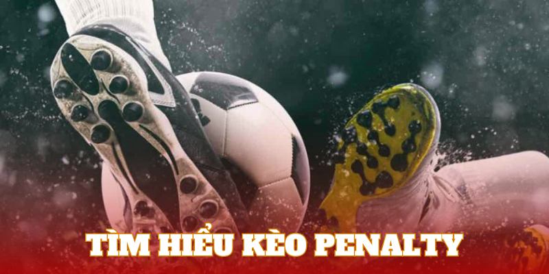 Kèo Penalty Là Gì – Lý Giải Sức Hút Kèo Cược Đầy Thú Vị 2 Tỷ số cá cược với tỷ lệ hấp dẫn